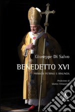 Benedetto XVI: primato petrino e rinuncia libro