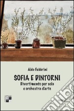 Sofia e dintorni. Divertimento per solo e orchestra d'arte