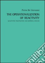 The operationalization of reactivity. Qualitative investigation and empirical analysis