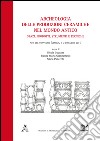 Archeologia delle produzioni ceramiche nel mondo antico. Spazi, prodotti, strumenti e tecniche. Atti del Convegno (Genova, 1-2 dicembre 2014) libro