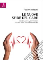 Le nuove sfide del care libro