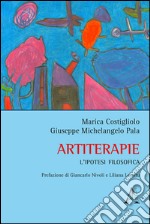 Artiterapie. L'ipotesi filosofica 