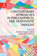 Contemporary approaches in philosophical and humanistic thought