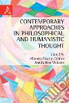 Contemporary approaches in philosophical and humanistic thought libro