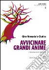 Avvicinare grandi anime. I padri della Chiesa (secoli I-V) libro