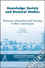 Knowledge society and doctoral studies. Research, education and training in new landscape libro