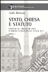 Stato, Chiesa e Statuto. L'attività del Consiglio di Stato in materia ecclesiastica dal 1848 al 1855 libro