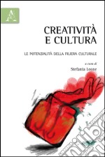 Creatività e cultura. Le potenzialità della filiera culturale libro