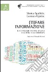 (Ti)fare informazione. Il giornalismo sportivo italiano e la sfida della credibilità libro