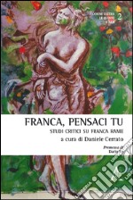 Franca, pensaci tu. Studi critici su Franca Rame 