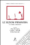 Le sezioni primavera. Tra vincoli e possibilità  libro