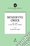 Benedetto Croce. Riflessioni a 150 anni dalla nascita libro