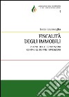 Fiscalità degli immobili. Rilievo delle convenzioni contro le doppie imposizioni libro di Laccesaglia Lucia