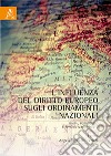 L'influenza del diritto europeo sugli ordinamenti nazionali. Italia, Portogallo e Spagna a confronto libro di Viglianisi Ferraro Angelo