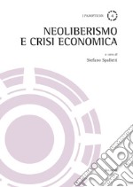 Neoliberismo e crisi economica libro