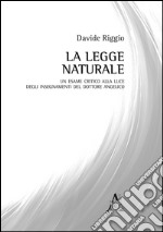 La legge naturale. Un esame critico alla luce degli insegnamenti del Dottore Angelico 