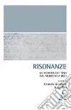 Risonanze. La memoria dei testi dal Medioevo a oggi libro