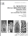 El neogótico en la arquitectura americana. Historia, restauración, reinterpretaciones y reflexiones libro