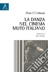 La danza nel cinema muto italiano  libro