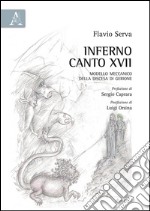 Inferno, canto XVII. Modello meccanico della discesa di Gerione