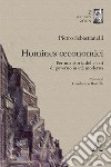 Homines oeconomici. Per una storia delle arti di governo in età moderna libro di Sebastianelli Pietro