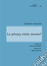La privacy esiste ancora? libro
