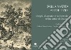 Dalla matita al digitale. Disegni, disegnatori e architetti del teatro antico di Siracusa. Ediz. illustrata libro