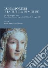 Luisa Mortari e la tutela in Molise. Atti delle giornate di studio (Campobasso, Università degli studi del Molise, 24-25 maggio 2018) libro