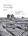 Tra il Tevere e la via Appia. Caratteri e sviluppo di un paesaggio suburbano di Roma antica tra IX secolo a.C. e VI secolo d.C. libro