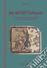 Atti del 25° Colloquio dell'Associazione italiana per lo studio e la conservazione del mosaico (Reggio Calabria 13-16 marzo 2019). Nuova ediz.