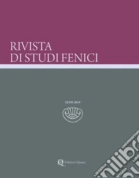 Rivista di studi fenici (2019). Nuova ediz.. Vol. 47 libro
