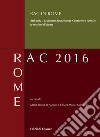 RAC in Rome. Atti della 12ª Roman Archaeology Conference (2016): le sessioni di Roma libro