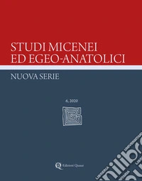 Studi micenei ed egeo-anatolici. Nuova serie (2020). Vol. 6 libro