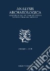 Analysis archaeologica. An international journal of western mediterranean archaeology (2018). Nuova ediz.. Vol. 4 libro di De Vincenzo S. (cur.)