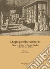 Digging in the archives. From the history of oriental studies to the history of ideas libro