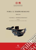 Nora. Il tempio romano 2008-2014 libro