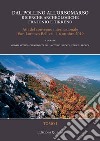 Dal Pollino all'Orsomarso. Ricerche archeologiche fra Ionio e Tirreno. Atti del convegno internazionale (San Lorenzo Belizzi, 4-6 ottobre 2019) libro