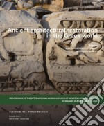 Ancient architectural restoration in the Greek world libro