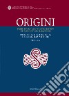 Origini. Preistoria e protostoria delle civiltà antiche-Prehistory and protohistory of ancient civilizations (2020). Vol. 44 libro