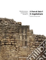 Il Foro di Sala. Vol. 1: Il Capitolium