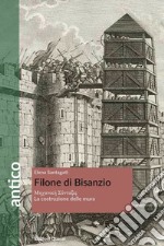 Filone di Bisanzio. La costruzione delle mura libro