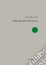 Dalla polis alla città murata libro