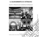 Il giuramento di Vitruvio. Spunti e riflessioni per la didattica nel restauro