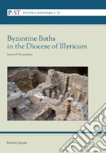 Byzantine Baths in the Diocese of Illyricum libro