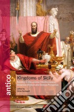 Kingdoms of Sicily. Kingdoms in the central Mediterranean between Hyblon and Sextus Pompeius libro