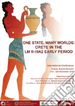 One state, many worlds. Crete in the Late Minoan II-IIIA2 Early Period libro