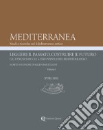 Mediterranea XVIII, 2021. Leggere il passato, costruire il futuro. Gli etruschi e gli altri popoli del Mediterraneo. Scritti in onore di Gilda Bartoloni