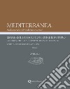 Mediterranea XVIII, 2021. Leggere il passato, costruire il futuro. Gli etruschi e gli altri popoli del Mediterraneo. Scritti in onore di Gilda Bartoloni libro