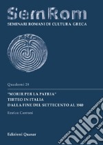 'Morir per la patria'. Tirteo in Italia dalla fine del Settecento al 1940 libro