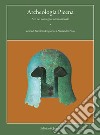 Archeologia Picena. Atti del convegno internazionale di studi. Ancona 14-16.11.2019 libro